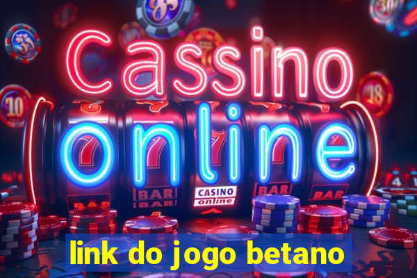 link do jogo betano